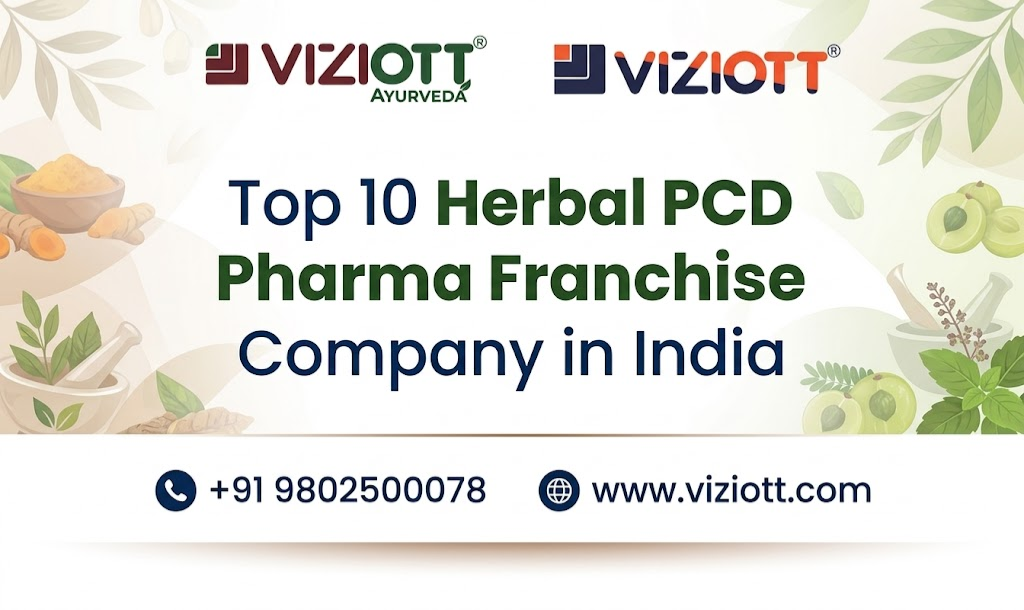 Top 10 Herbal PCD Pharma Franchise Company in India