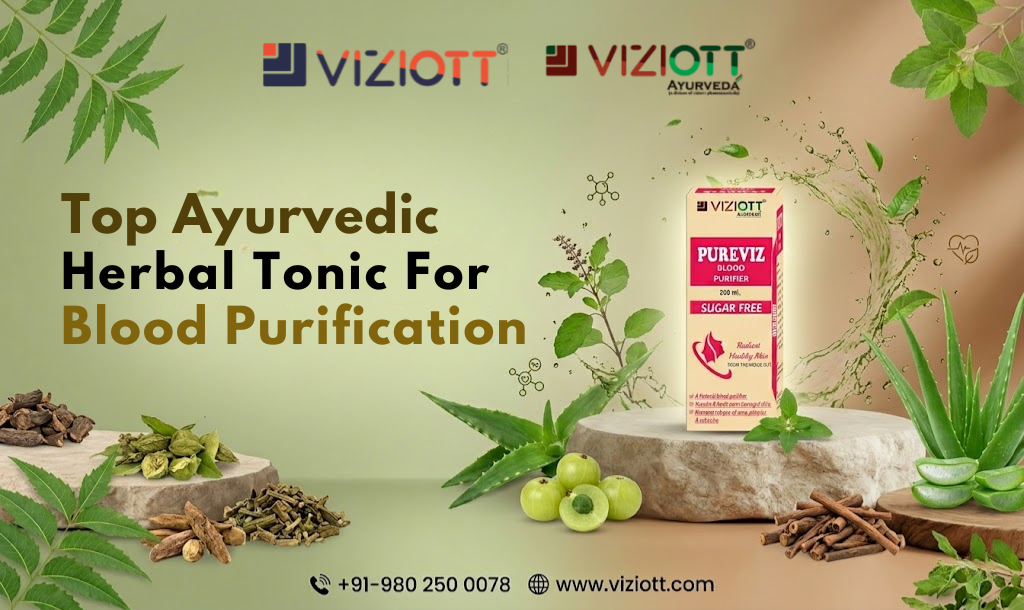 Top Ayurvedic Herbal Tonic For Blood Purification