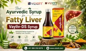 Best Ayurvedic Syrup for Fatty Liver